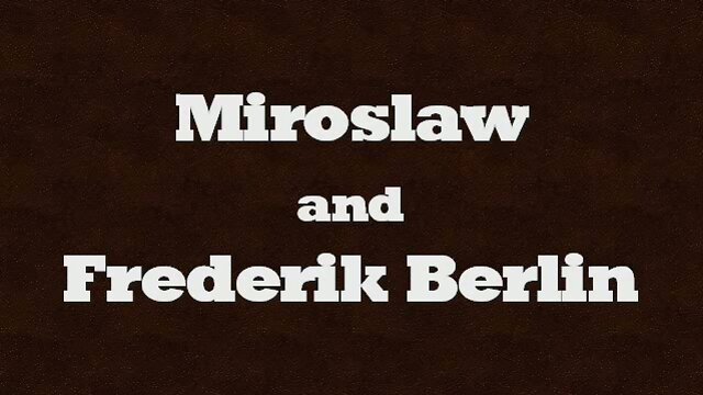 Miroslaw and Frederik Berlin